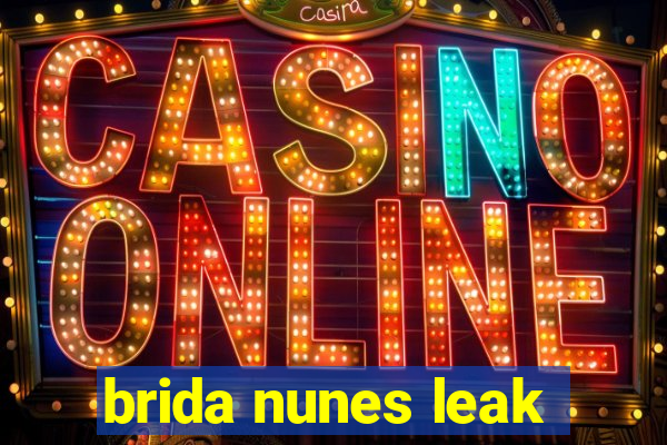 brida nunes leak